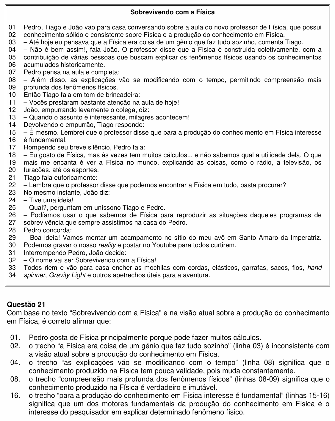 Enunciado da questão 21 de Física do UFSC 2018