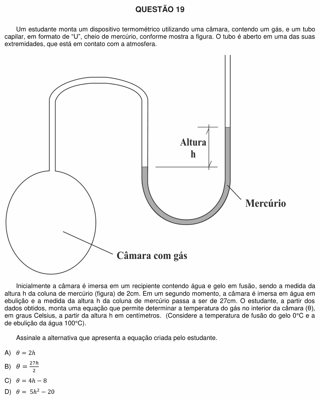 Enunciado da questão 19 de Física do UFU 2017-2