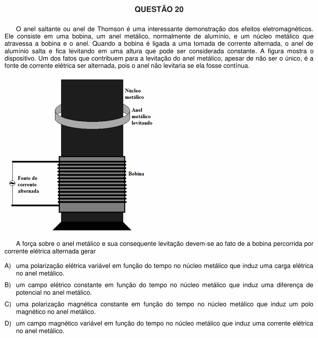 Enunciado da questão 20 de Física do UFU 2017-2