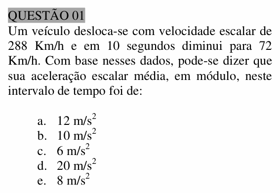 Enunciado da questão 1 de Física do UNEMAT 2006 (2º semestre)
