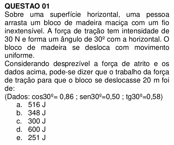 Enunciado da questão 1 de Física do UNEMAT 2009 (2º semestre)