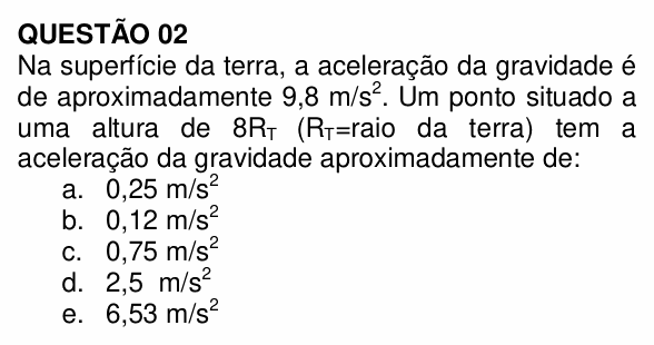Enunciado da questão 2 de Física do UNEMAT 2009 (2º semestre)