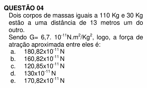 Enunciado da questão 4 de Física do UNEMAT 2010 (2º semestre)