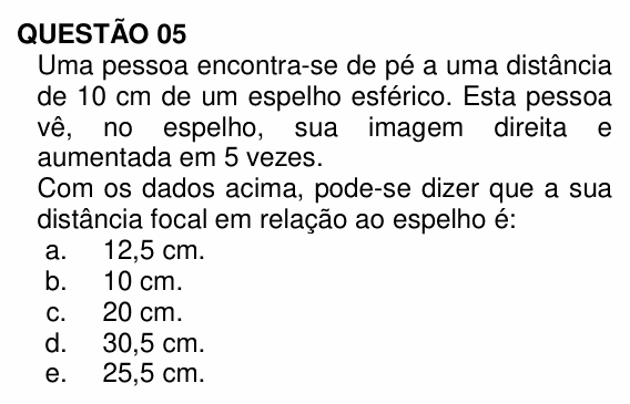 Enunciado da questão 5 de Física do UNEMAT 2010 (2º semestre)